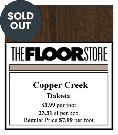 COPPER CREEK DAKOTA SOLD OUT - The Floor Store